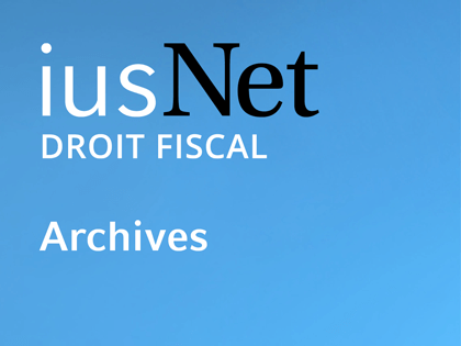 iusNet Droit Fiscal Archives Newsletter